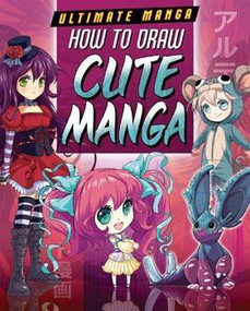 How to Draw Cute Manga - 9781499411706 by Marc Powell, David Neal, 9781499411706