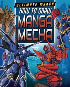 How to Draw Manga Mecha - 9781499411843 by Marc Powell, David Neal, 9781499411843