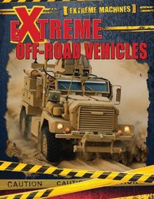 Extreme Off-Road Vehicles - 9781499412123 by Ian F. Mahaney, 9781499412123