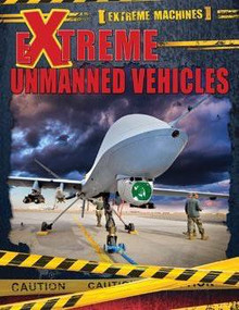 Extreme Unmanned Vehicles - 9781499412253 by Ian F. Mahaney, 9781499412253