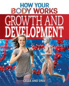 Growth and Development (Cells and DNA) - 9781499412413 by Thomas Canavan, 9781499412413