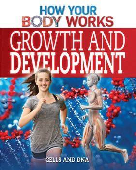 Growth and Development (Cells and DNA) - 9781499412413 by Thomas Canavan, 9781499412413