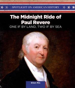 The Midnight Ride of Paul Revere (One If By Land, Two If By Sea) - 9781499417364 by Ellen Min, 9781499417364