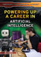 Powering Up a Career in Artificial Intelligence by Max Winter, 9781499460896