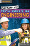 Careers for Tech Girls in Engineering by Marcia Amidon Lusted, 9781499460971