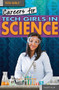 Careers for Tech Girls in Science by Rebecca T. Klein, 9781499461039