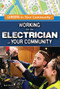 Working as an Electrician in Your Community by Bobi Martin, 9781499461114