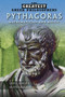 Pythagoras (Mathematician and Mystic) by Louis C. Coakley, Dimitra Karamanides, 9781499461329