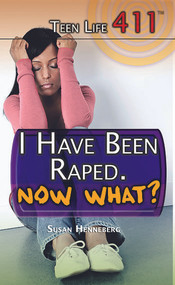 I Have Been Raped. Now What? by Susan Henneberg, 9781499461428