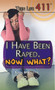 I Have Been Raped. Now What? by Susan Henneberg, 9781499461428