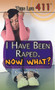 I Have Been Raped. Now What? by Susan Henneberg, 9781499461428