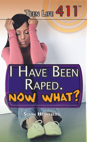 I Have Been Raped. Now What? by Susan Henneberg, 9781499461428