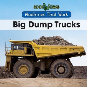 Big Dump Trucks by Amy Hayes, 9781502603944