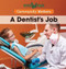 A Dentist's Job - 9781502604255 by Erika de Nijs, 9781502604255