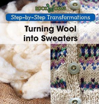 Turning Wool into Sweaters - 9781502604552 by Amy Hayes, 9781502604552