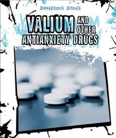 Valium and Other Antianxiety Drugs by Cathleen Small, 9781502605566