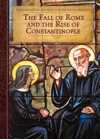 The Fall of Rome and the Rise of Constantinople by Zachary Anderson, 9781502605740