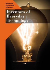Inventors of Everyday Technology by Heather S. Morrison, 9781502606600
