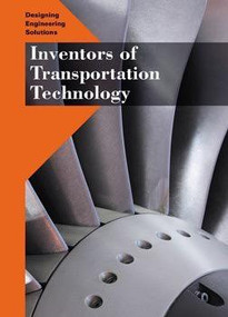 Inventors of Transportation Technology by Heather S. Morrison, 9781502606624