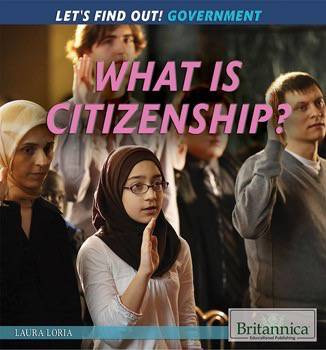 What Is Citizenship? - 9781622759767 by Laura Loria, 9781622759767