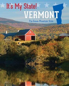 Vermont - 9781627131810 by Steven Otfinoski, William McGeveran, Margaret Dornfeld, 9781627131810