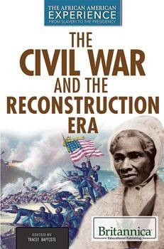The Civil War and Reconstruction Eras by Tracey Baptiste, 9781680480399