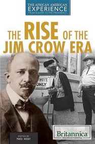The Rise of the Jim Crow Era by Maria Hussey, 9781680480429