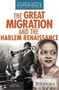 The Great Migration and the Harlem Renaissance by Sabina G. Arora, 9781680480450