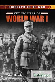 Key Figures of World War I by Ann Hosein, 9781680480542