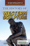 The History of Western Sculpture by Peter Osier, 9781680480856