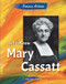 Get to Know Mary Cassatt by Charlotte Taylor, 9780766072329
