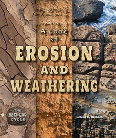 A Look at Erosion and Weathering - 9780766072800 by Cecelia H. Brannon, 9780766072800