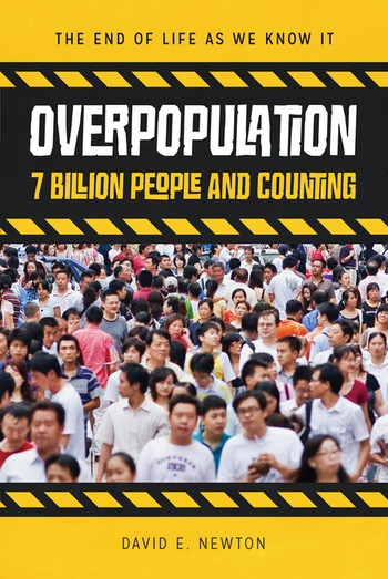 Overpopulation (7 Billion People and Counting) by David E. Newton, 9780766073128