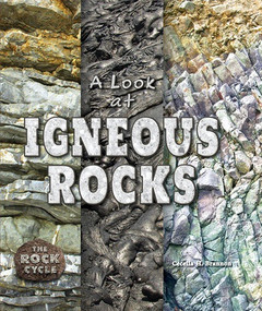 A Look at Igneous Rocks by Cecelia H. Brannon, 9780766073166