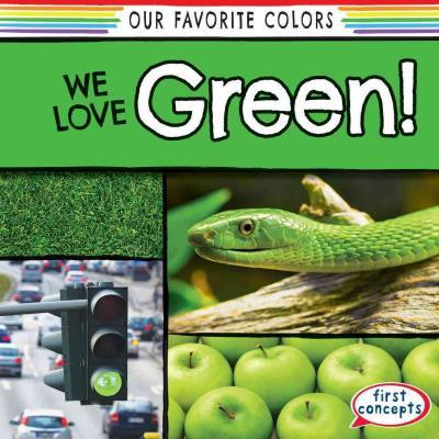 We Love Green! by Emma O'Connell, 9781482437270
