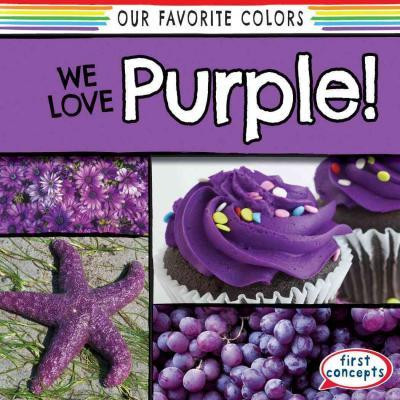 We Love Purple! by Richard Little, 9781482437355