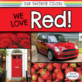 We Love Red! by Richard Little, 9781482437393