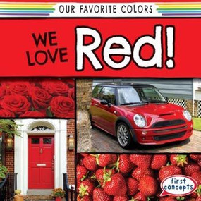 We Love Red! - 9781482437416 by Richard Little, 9781482437416