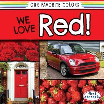 We Love Red! - 9781482437416 by Richard Little, 9781482437416