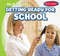 Getting Ready for School - 9781482438017 by Lois Fortuna, 9781482438017