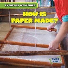 How Is Paper Made? - 9781482438239 by Demi Jackson, 9781482438239