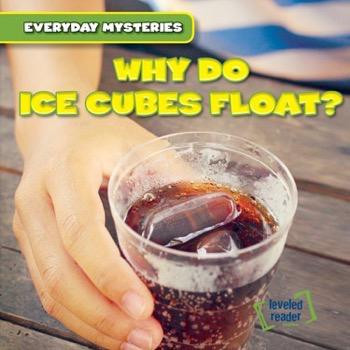 Why Do Ice Cubes Float? - 9781482438543 by Benjamin Proudfit, 9781482438543