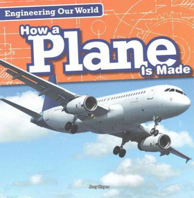 How a Plane Is Made by Amy Hayes, 9781482439311