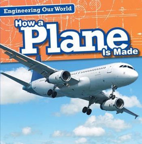 How a Plane Is Made - 9781482439335 by Amy Hayes, 9781482439335