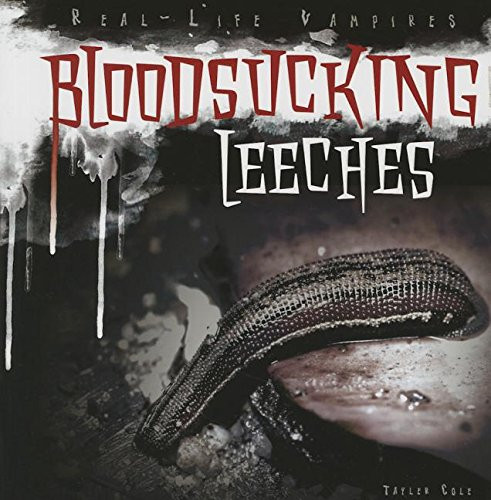 Bloodsucking Leeches by Tayler Cole, 9781482439519