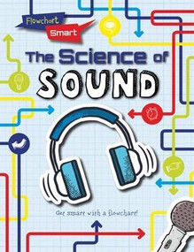 The Science of Sound - 9781482441529 by Louise Spilsbury, 9781482441529