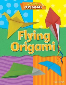 Flying Origami - 9781482441574 by Joe Fullman, 9781482441574