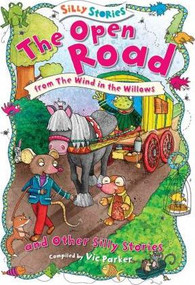 The Open Road and Other Silly Stories by Vic Parker, 9781482442113