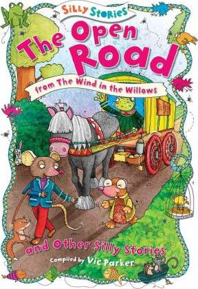 The Open Road and Other Silly Stories by Vic Parker, 9781482442113