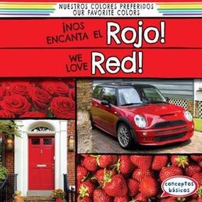 ¡Nos encanta el rojo! / We Love Red! (Bilingual Edition) by Richard Little, Eida de la Vega, 9781482443530